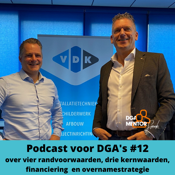 Podcast voor DGA‘s, dé podcast voor en door ondernemers!