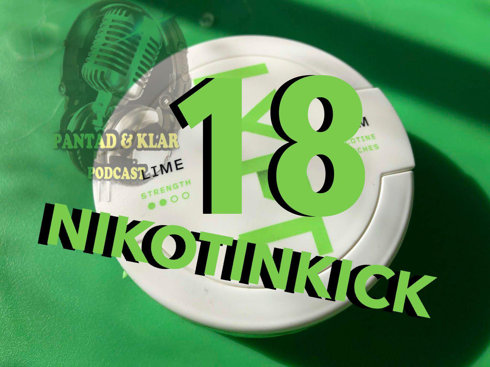 18. ''Nikotinkick'' 18. ''Nikotinkick''