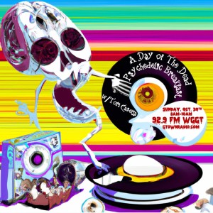 Day Of The Dead 2022: Psychedelic Breakfast