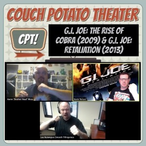 Couch Potato Theater: G.I. Joe: The Rise of Cobra (2009) & G.I. Joe: Retaliation (2013)