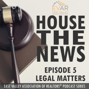 EVAR House the News - Episode 5 - Legal Matters