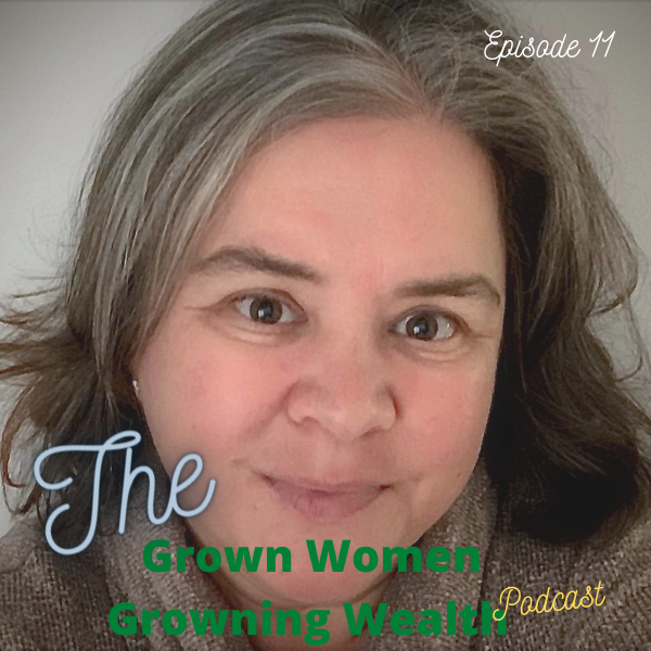 Grown Women, Growing Wealth