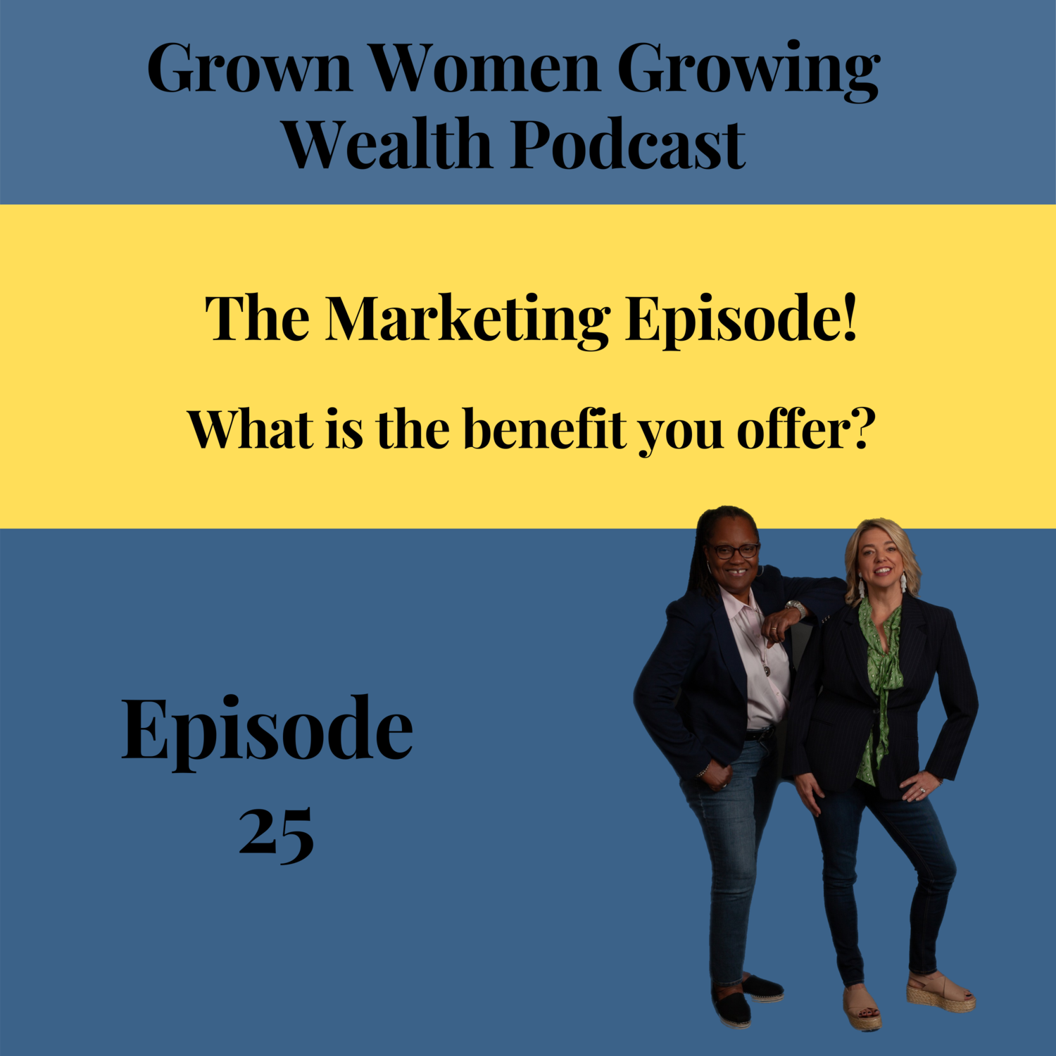 Grown Women, Growing Wealth