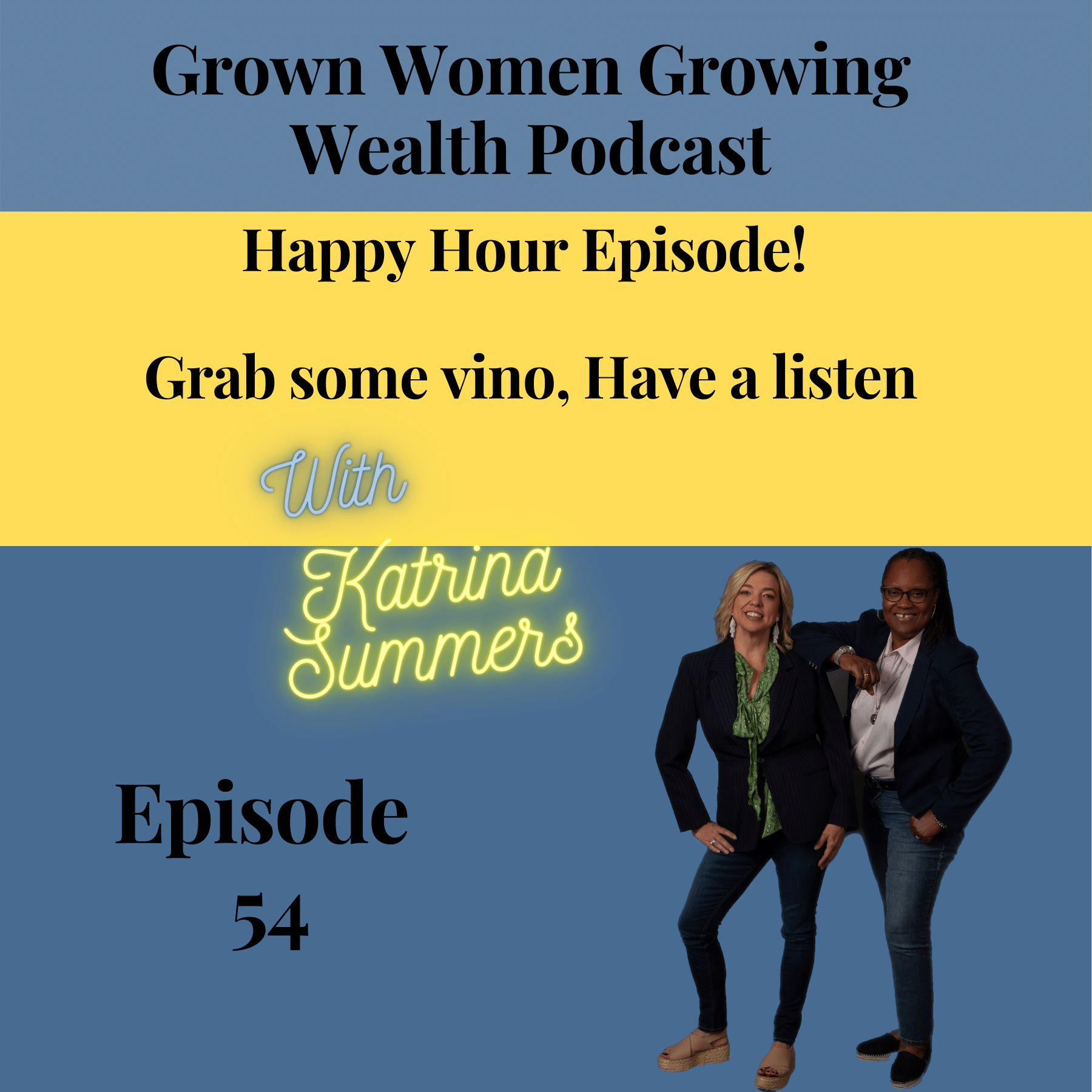 Grown Women, Growing Wealth