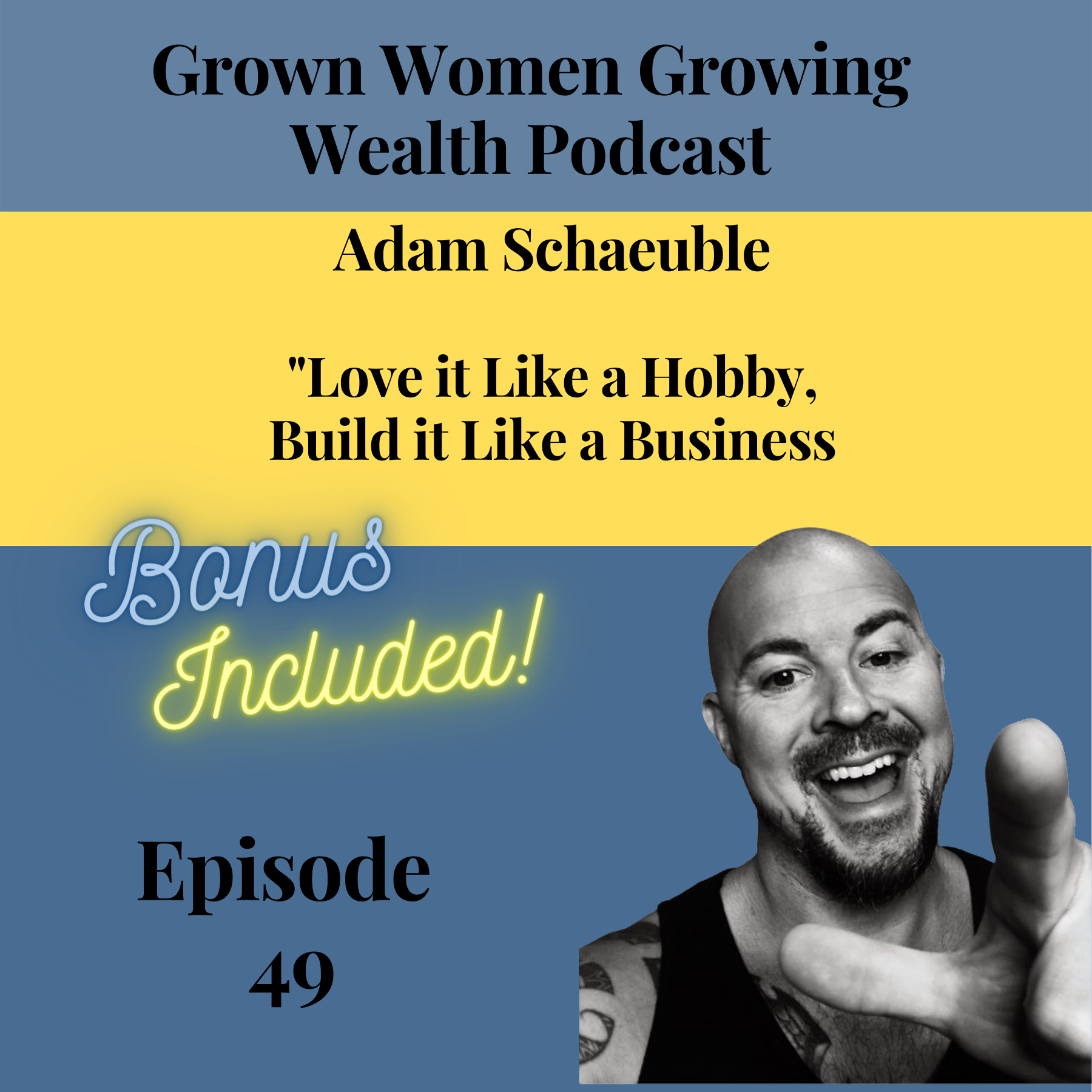 Grown Women, Growing Wealth