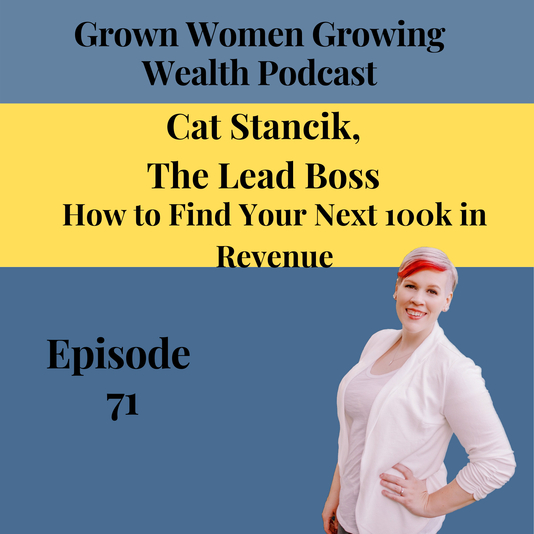 Grown Women, Growing Wealth