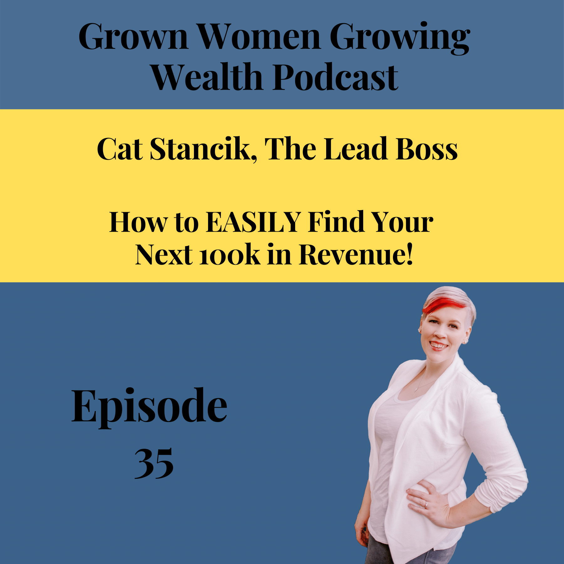 Grown Women, Growing Wealth