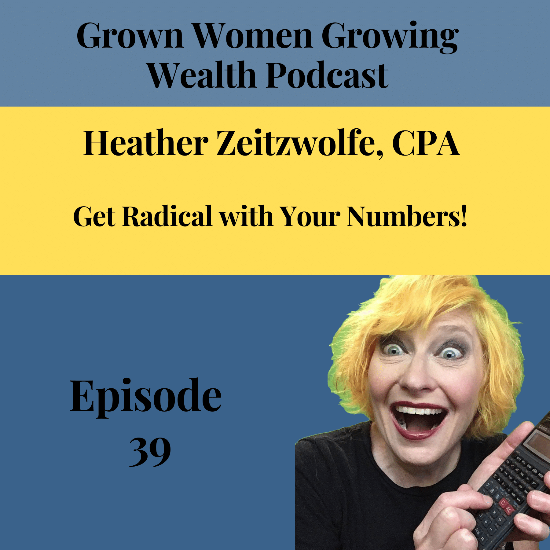 Grown Women, Growing Wealth