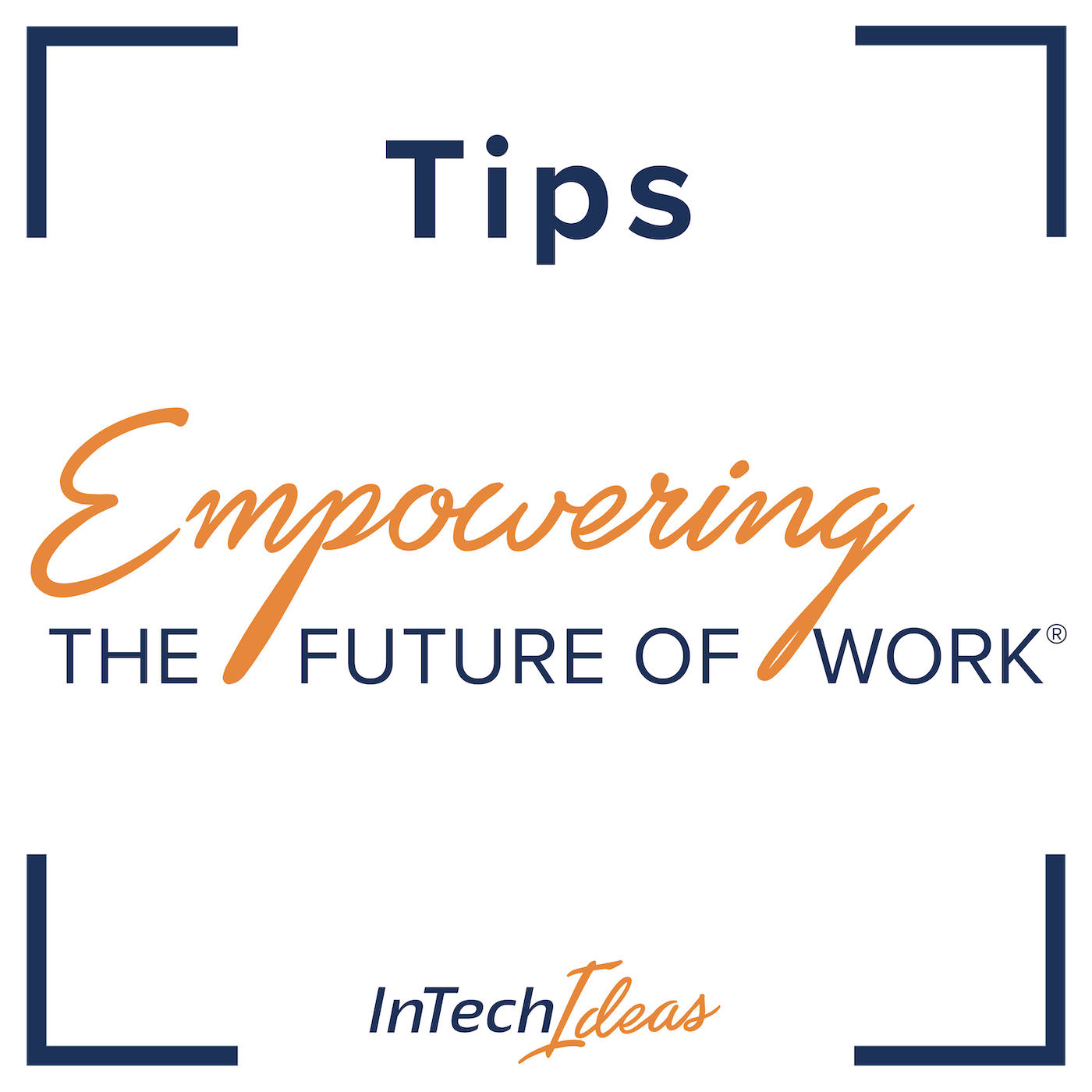Empowering the Future of Work