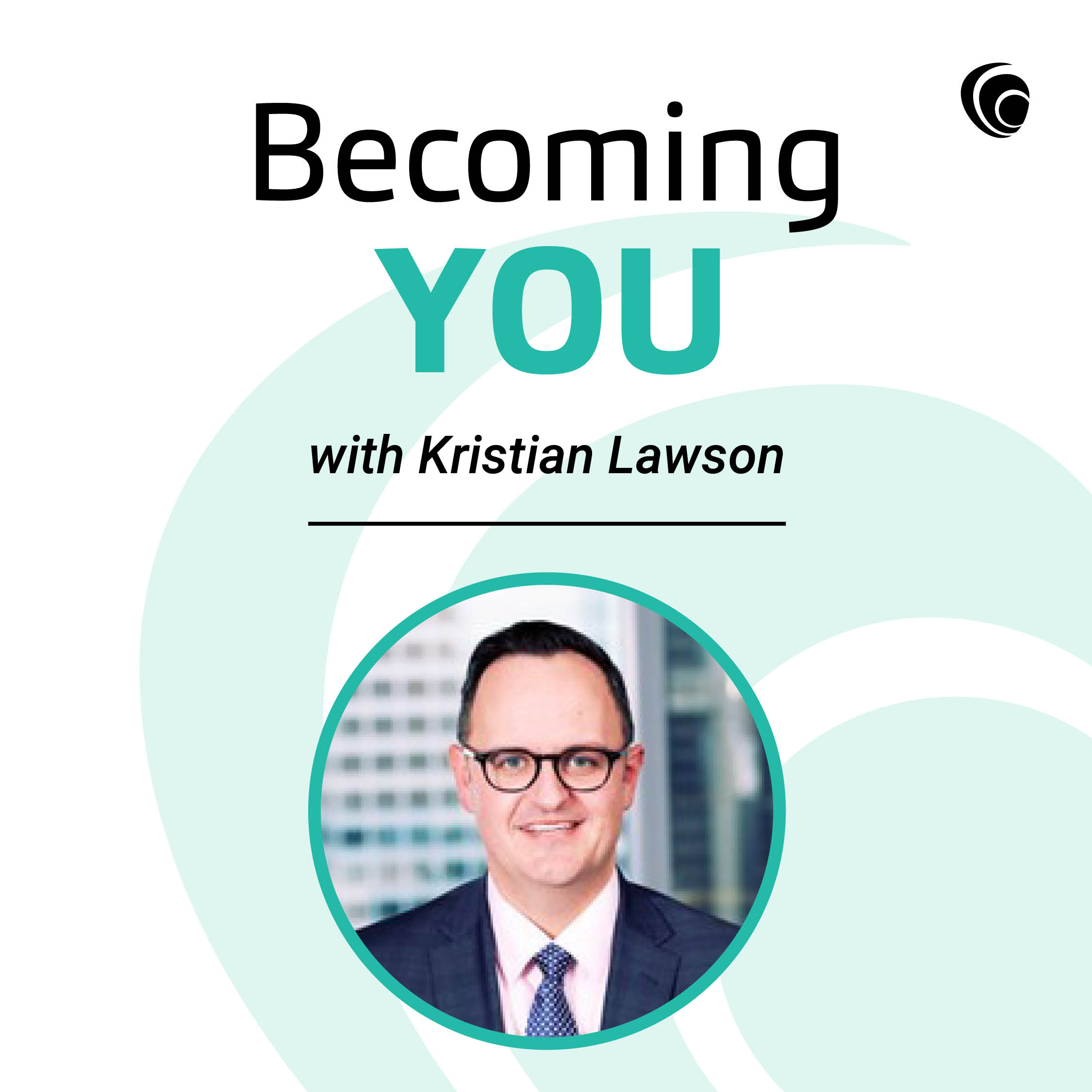 Becoming YOU with Kristian Lawson
