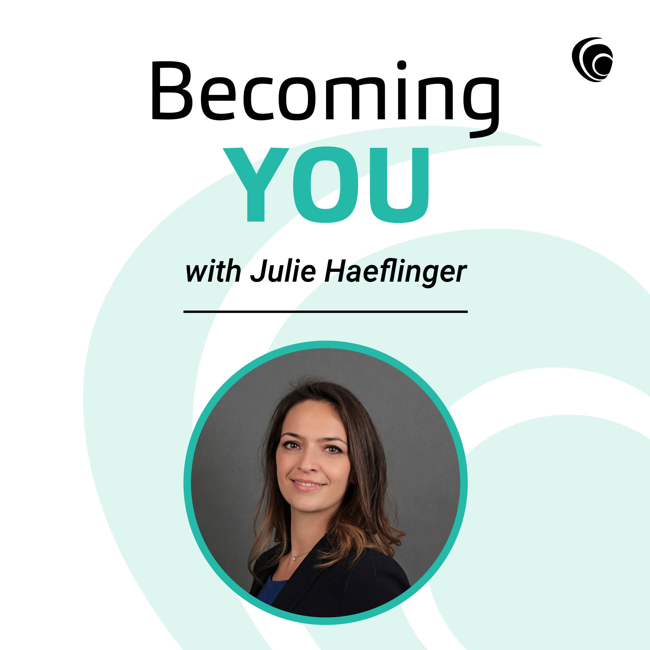 Becoming YOU with Julie Haeflinger