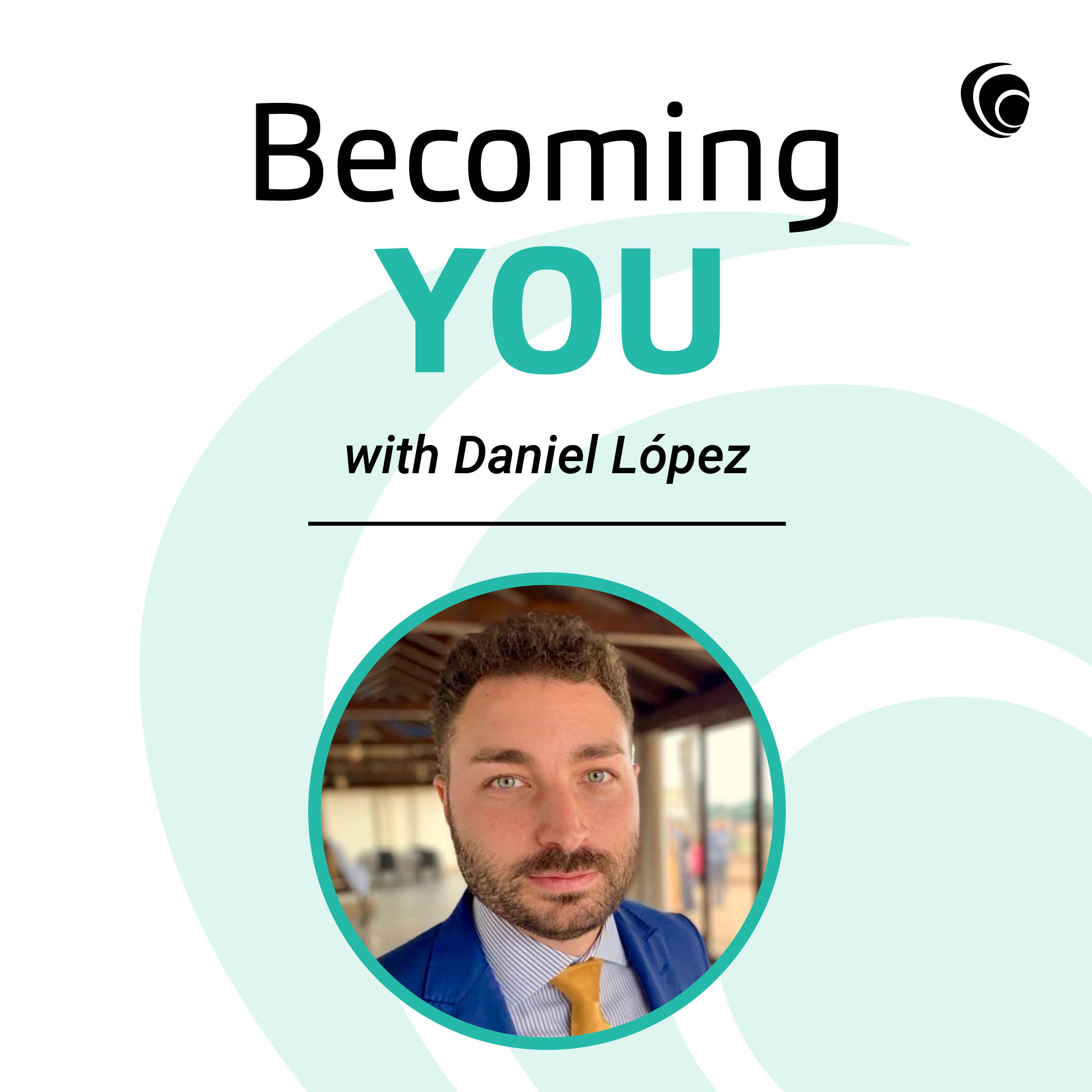 Becoming YOU with Daniel López