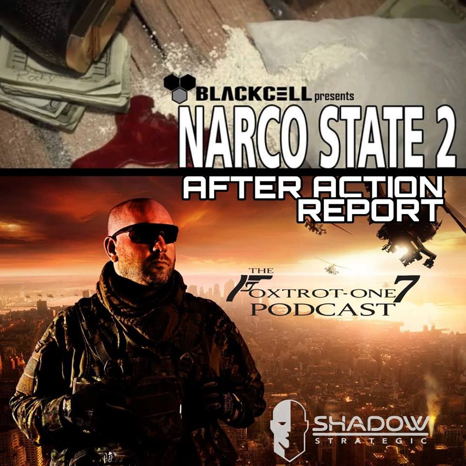 Narco State 2 AAR with guest, Adam Whytall