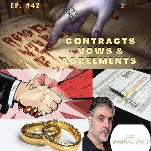 Episode #42: Contracts Vows & Agreements