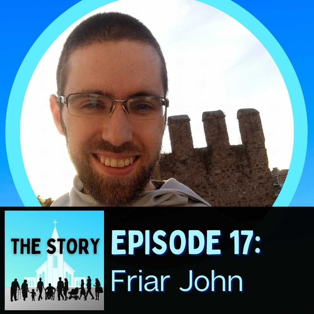 Episode 17: Fra. John of Our Lady of Sorrows