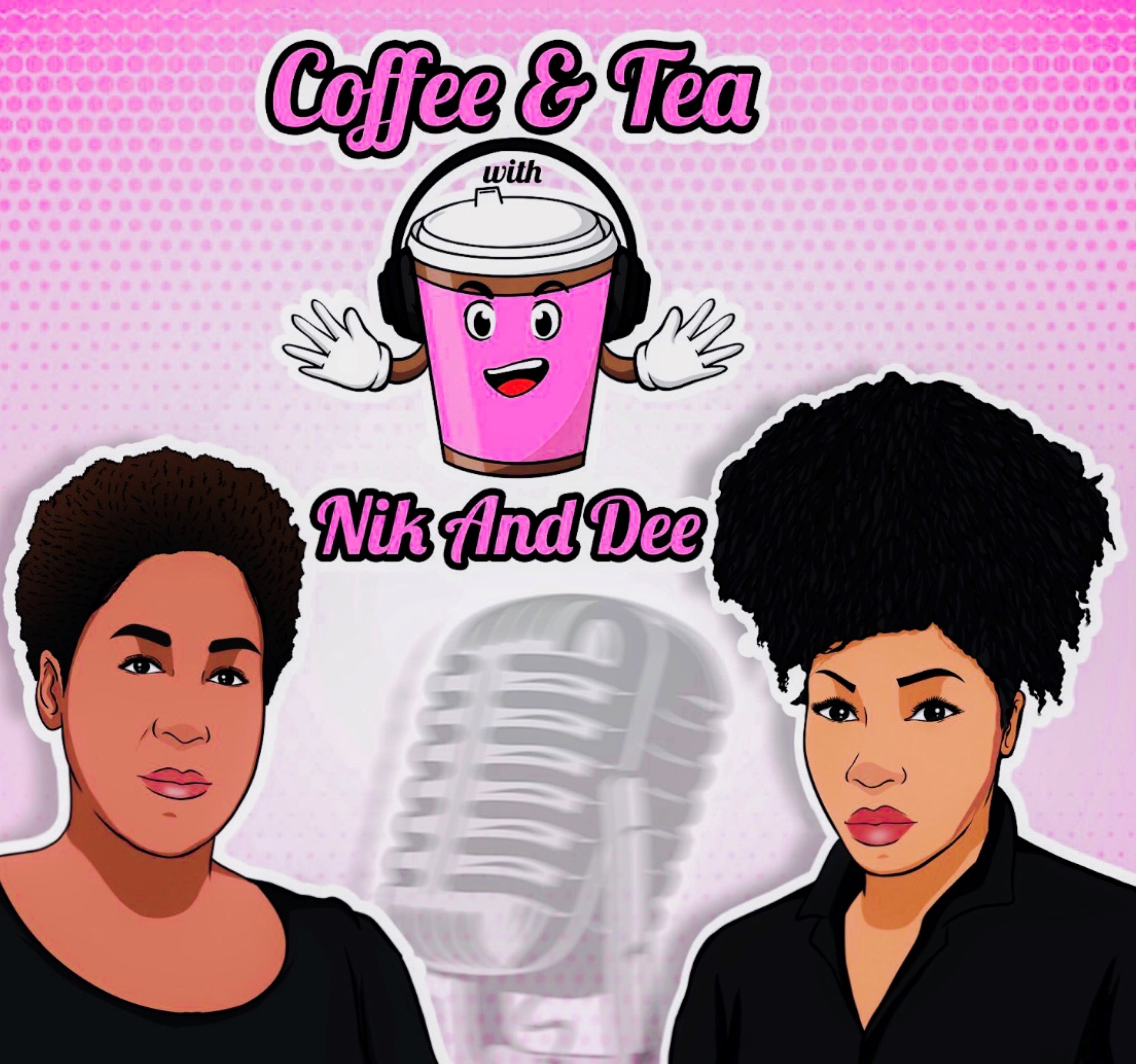 Coffee & Tea w/ Nik & Dee