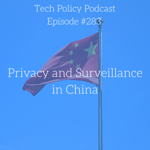 #283: Privacy and Surveillance in China