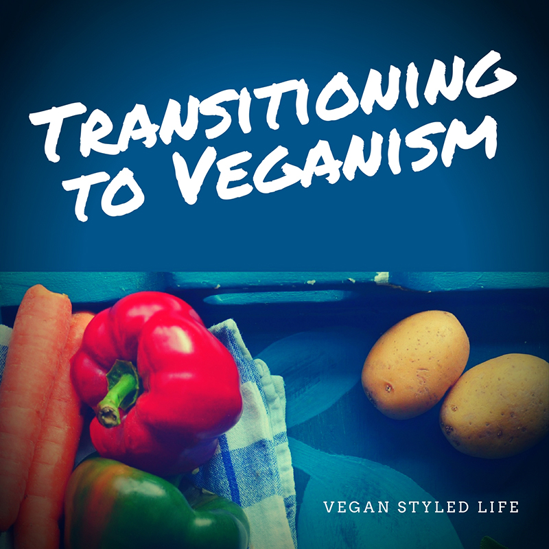 Transitioning to Veganism