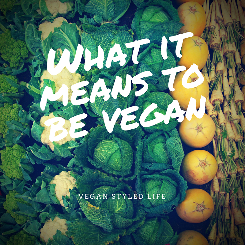 What it means to be vegan