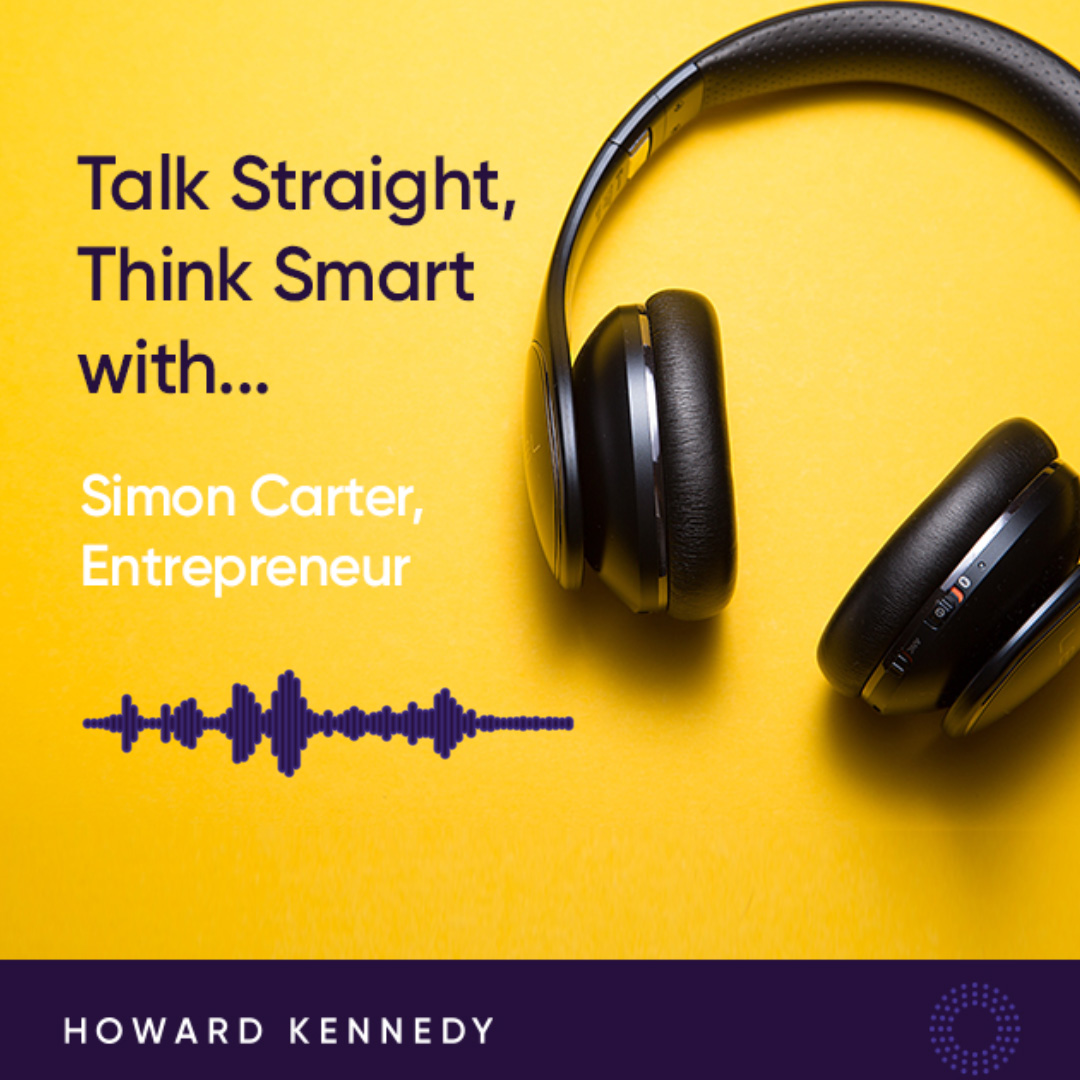 Talk Straight | Think Smart with Howard Kennedy
