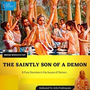 THE SAINTLY SON OF A DEMON (SB7.5.5) | HG SREESHA GOVIND DAS