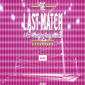 Jason Huza Chats about The Last Match: A Pro-Wrestling Rock Musical