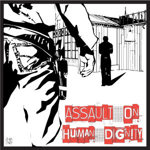 Assault On Human Dignity, Part 2 | Quest and Conquest | calltocause |