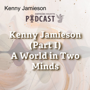 Kenny Jamieson (Part I) - A World in Two Minds