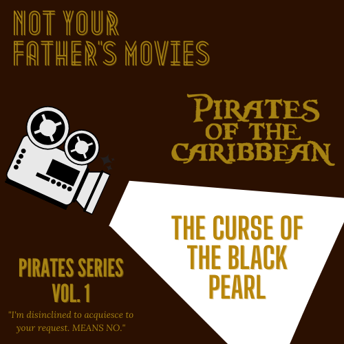 Not Your Father\'s Movies