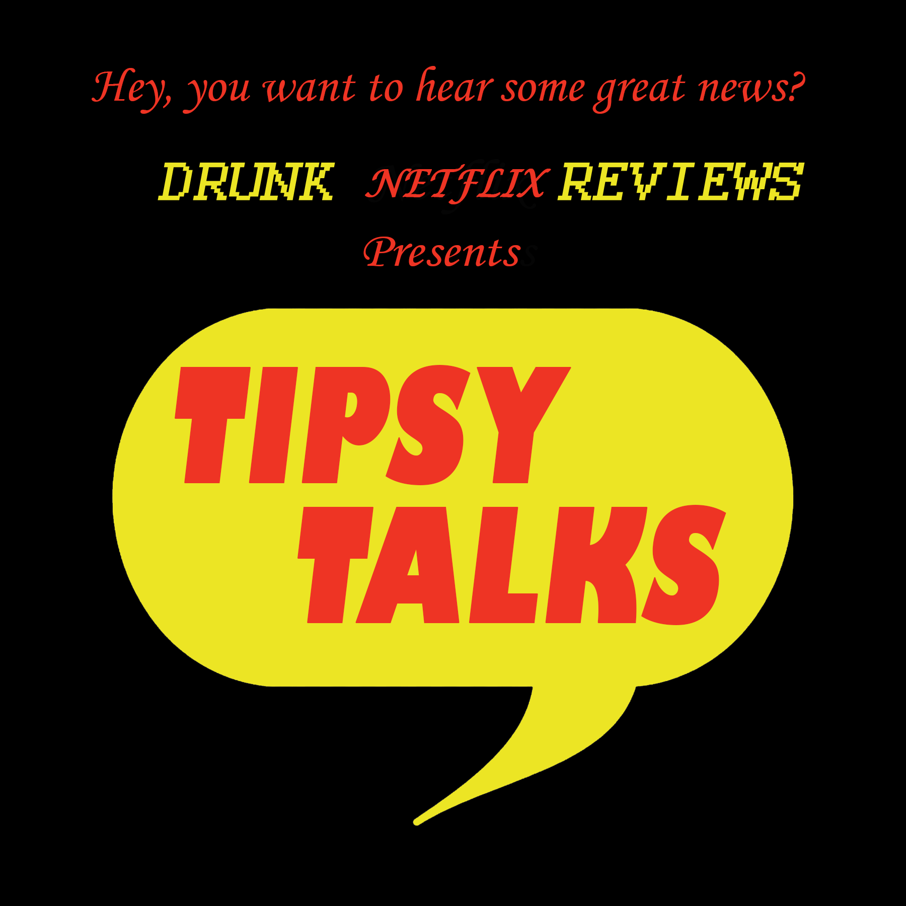 Tipsy Talks - Streaming Wars