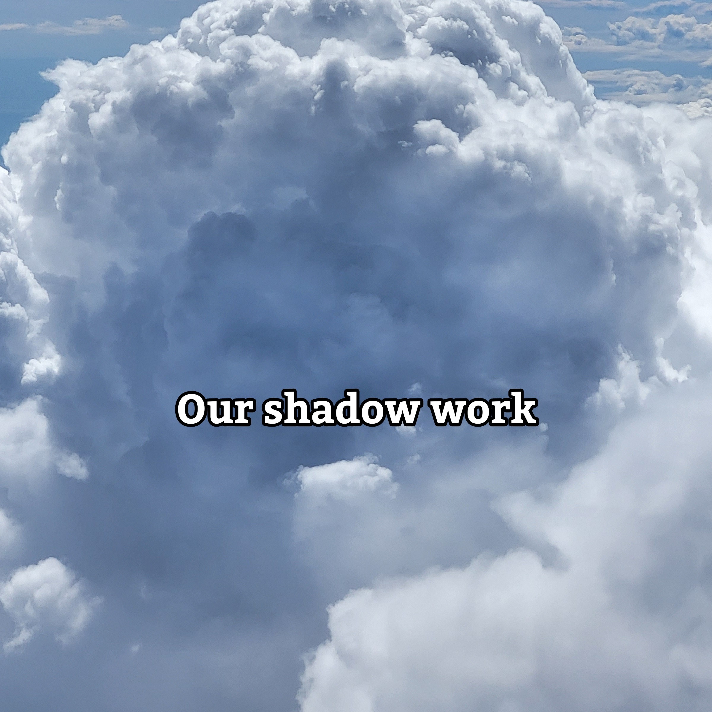 The Importance of Doing Our Shadow Work