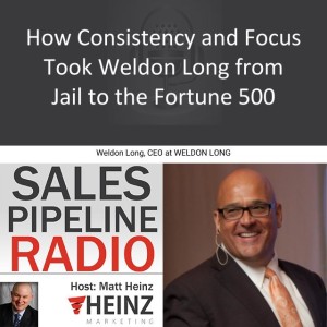 How Consistency and Focus Took Weldon Long from Jail to the Fortune 500