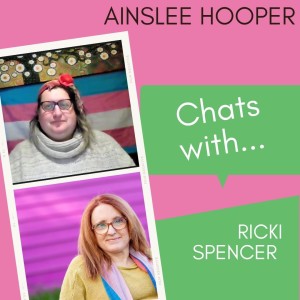 Ainslee Hooper Chats with... Ricki Spencer