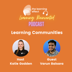 The Learning Reinvented Podcast - Episode 54 - Learning Communities - Varun Balsara