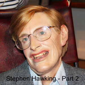 Stephen Hawking - Part 2