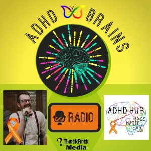 S01: E02: ADHD Brains Radio: You Don't Know. Who Am I? I Am ADHD. | ADHDnMe