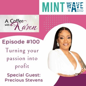 EP 100 Turning your passion into profit