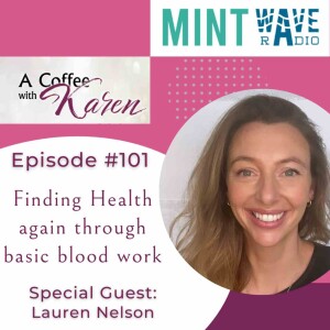 EP 101 Finding Health again through basic blood work