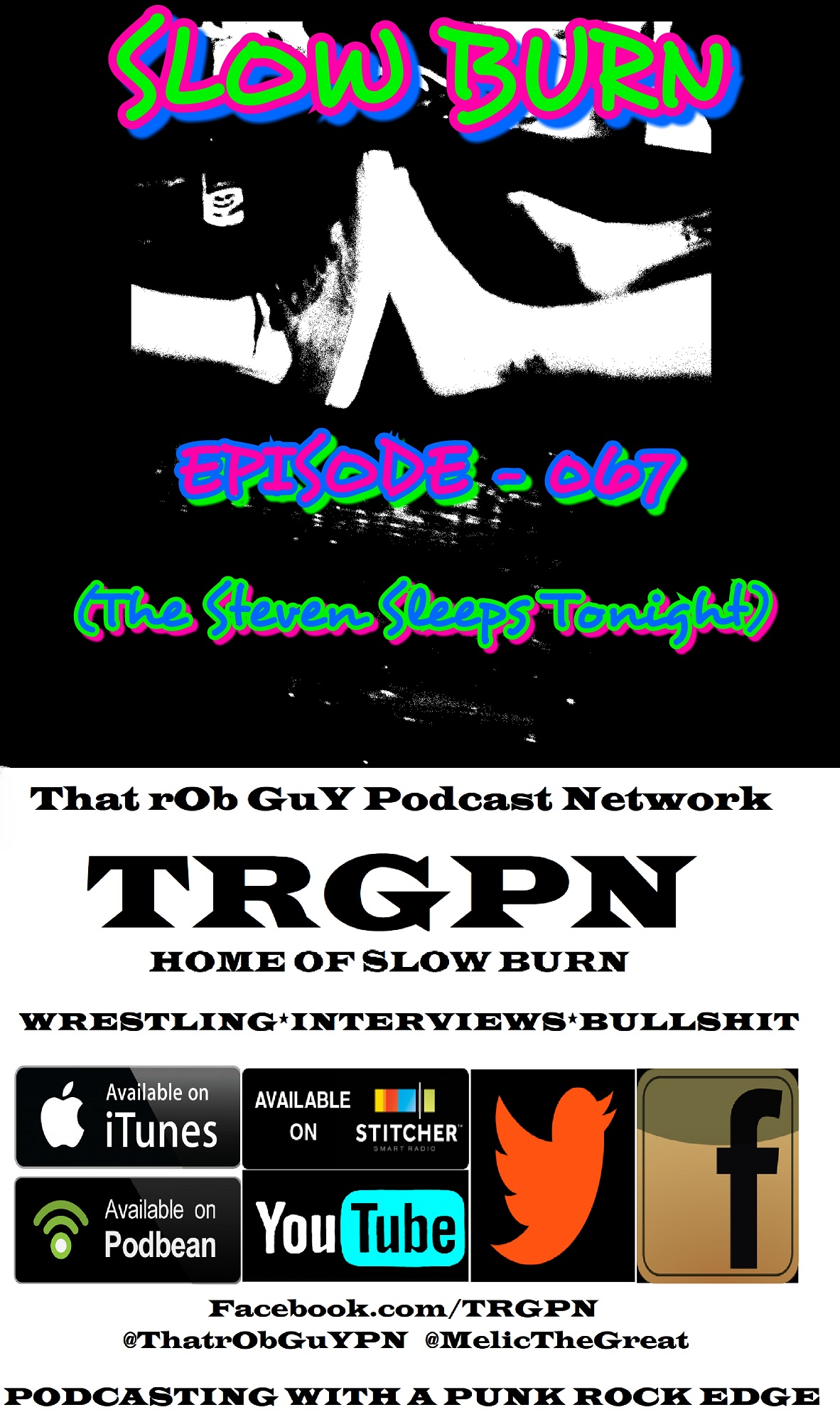 Slow Burn - 067 (The Steven Sleeps Tonight)