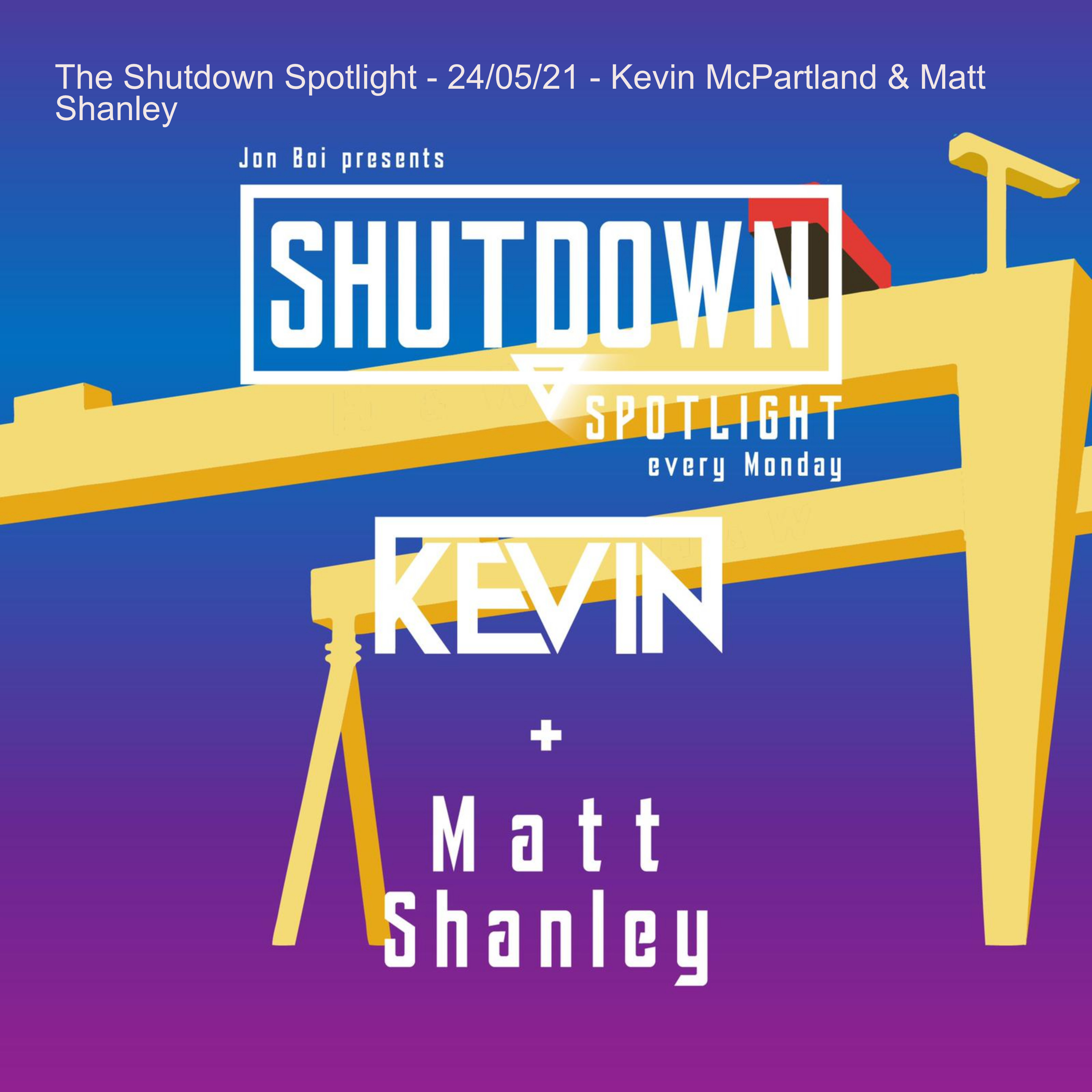 Jon Boi Presents - The Shutdown Podcast