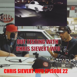 Chris Sievert WFO Episode 22