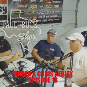 Bryan and Chris Kerley Episode 18