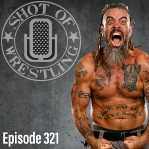 Episode 321: RIP Jay Briscoe | Ruthless LaLa Interview | No Rock for WrestleMania?!