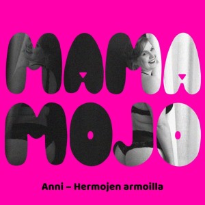 Anni – Hermojen armoilla