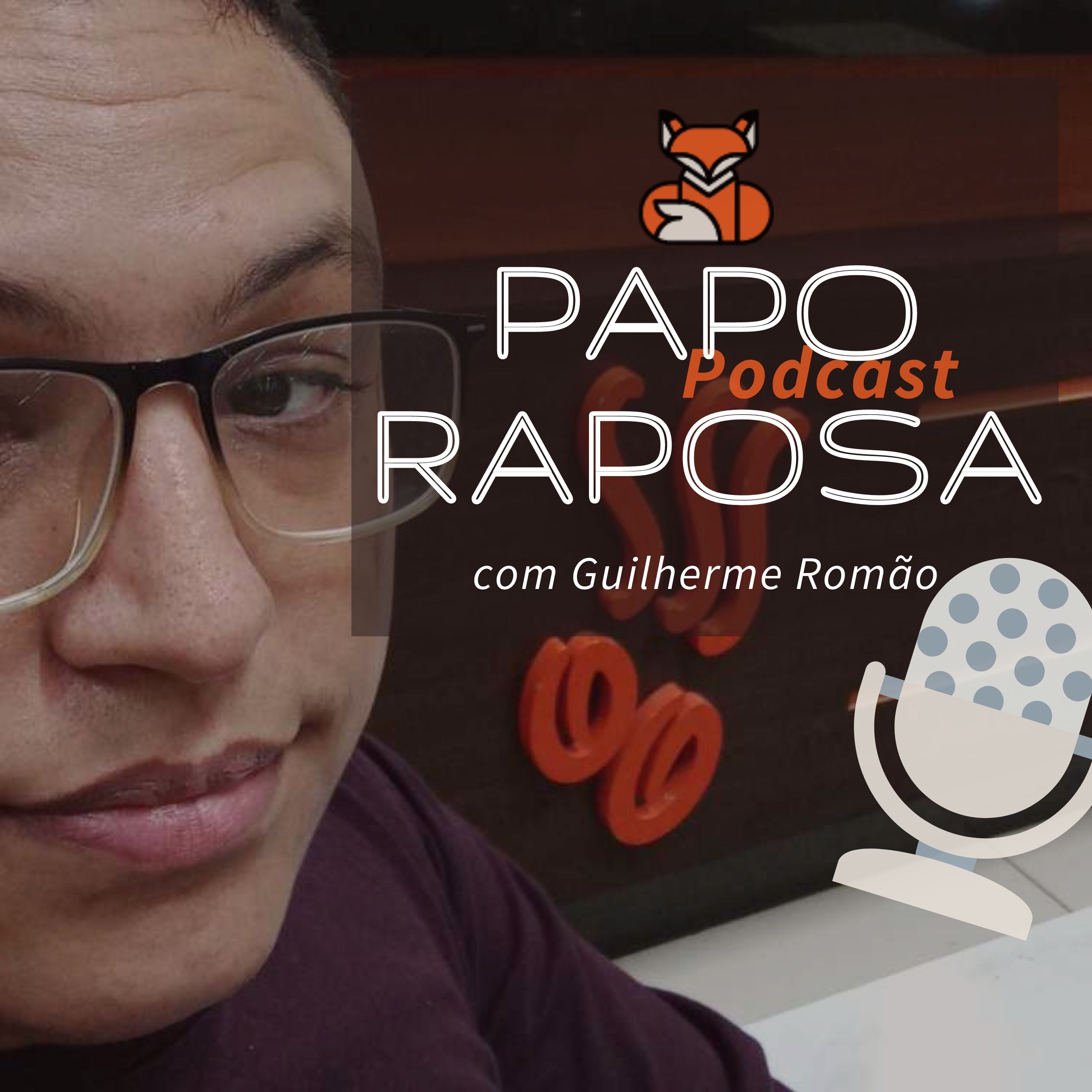 Papo Raposa com Guilherme Romão podcast artwork