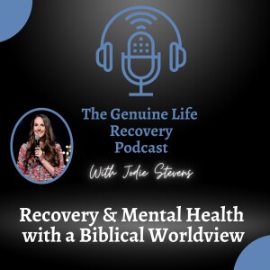 Genuine Life Recovery with Jodie Stevens | a podcast by ...