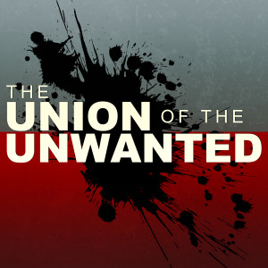 Union of the Unwanted : 005 : Covid Fatigue with Grimerica, Chrissie Mayr and Tony Merkel