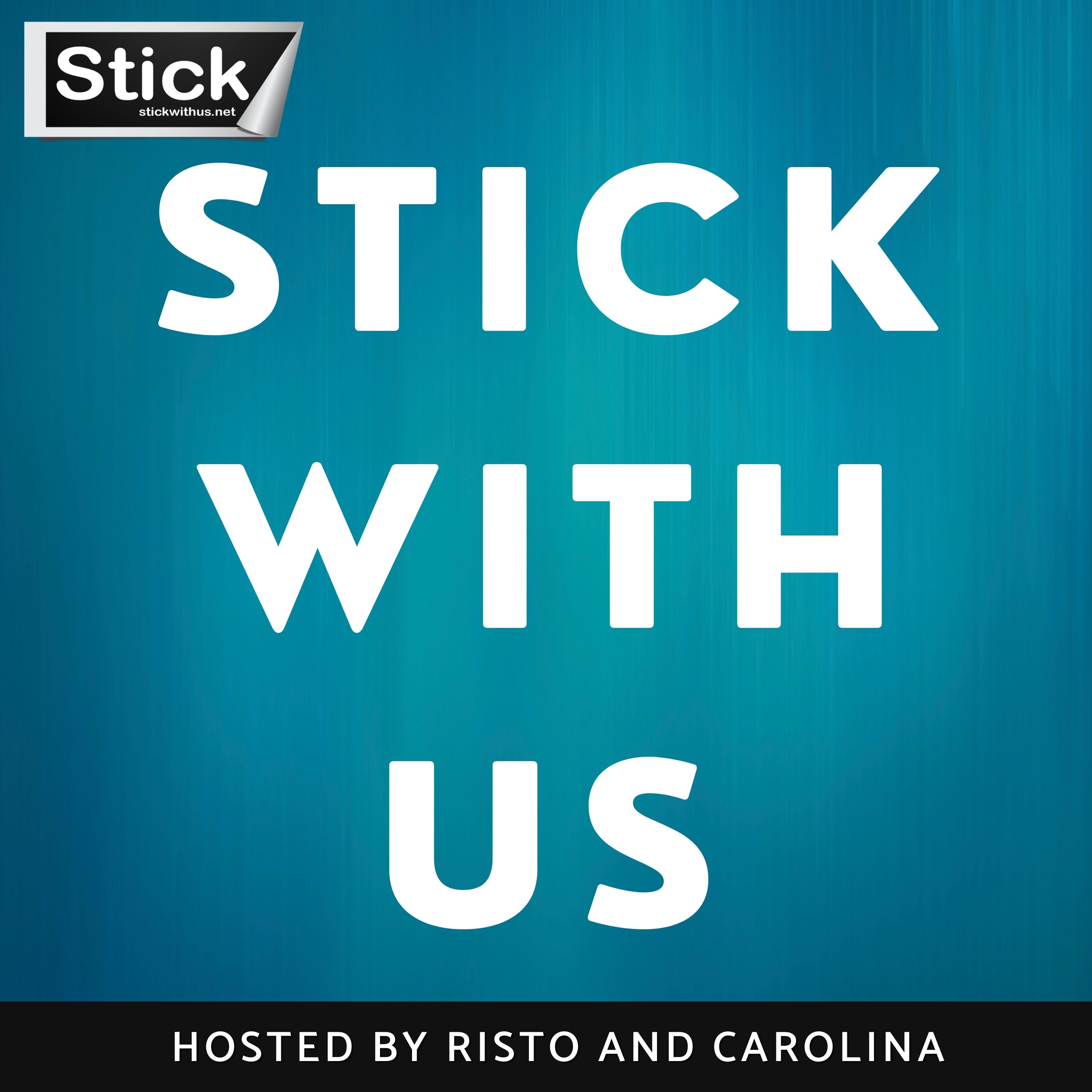 Stick With Us podcast artwork
