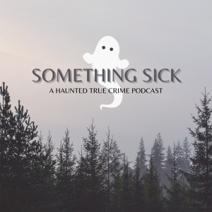 Episode 18: The Scream Murder of Cassie Jo Stoddart | Something Sick