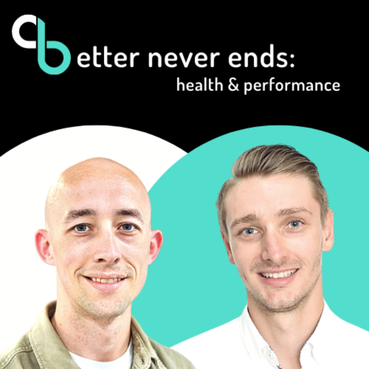 Better Never Ends: Health & Performance